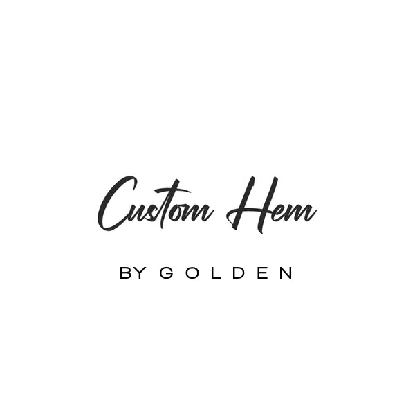 Custom Hem By A GOLDEN Specialist